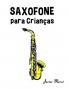 Saxofone para Crianças