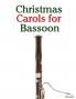 Christmas Carols for Bassoon