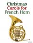 Christmas Carols for French Horn