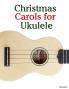 Christmas Carols for Ukulele