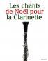 Les chants de Noël pour la Clarinette