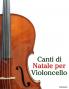Canti di Natale per Violoncello