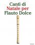 Canti di Natale per Flauto Dolce