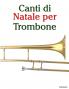 Canti di Natale per Trombone