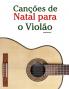 Canções de Natal para o Violão Loog