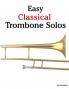Easy Classical Trombone Solos