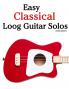 Easy Classical Loog Guitar Solos