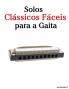 Solos Clássicos Fáceis para a Gaita