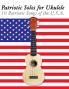Patriotic Solos for Ukulele
