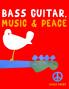 Bass Guitar Music & Peace