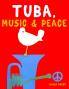 Tuba Music & Peace