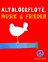Altblockflöte Musik & Frieden