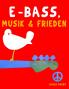 E-Bass Musik & Frieden