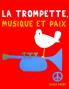 La Trompette Musique et Paix