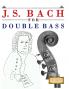 J. S. Bach for Double Bass