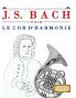 J. S. Bach pour le Cor d'harmonie