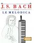J. S. Bach pour le Melodica