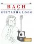 Bach para Guitarra Loog