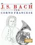 J. S. Bach per Corno Francese