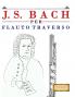 J. S. Bach per Flauto Traverso