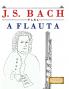 J. S. Bach para a Flauta