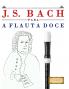 J. S. Bach para a Flauta Doce