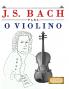 J. S. Bach para o Violino