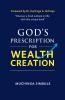 God's Prescription for Wealth Creation