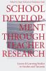 School Development Through Teacher Research