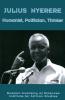 Julius Nyerere. Humanist Politician Thinker