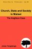 Church State and Society in Malawi. An Analysis of Anglican Ecclesiology