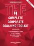 The Complete Corporate Coaching Toolkit