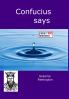 Confucius Says