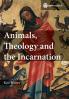 Animals Theology and the Incarnation