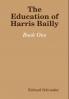 The Education of Harris Bailly