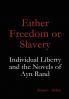 Either Freedom or Slavery