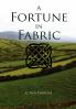 A Fortune in Fabric
