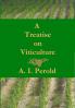 A Treatise on Viticulture
