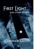 First Light and Other Stories