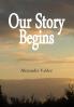 Our Story Begins