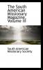 The South American Missionary Magazine Volume III