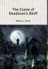 The Curse of Deadman's Bluff