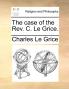 The case of the Rev. C. Le Grice.