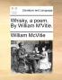 Whisky a poem. By William M'Vitie.