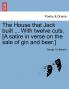 The House that Jack built ... With twelve cuts. [A satire in verse on the sale of gin and beer.]
