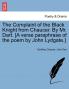 The Complaint of the Black Knight from Chaucer. By Mr. Dart. [A verse paraphrase of the poem by John Lydgate.]