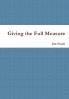 Giving the Full Measure