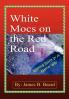 White Mocs on the Red Road / Walking Spirit in a Native Way