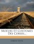 Moeurs Et Coutumes Des Corses...