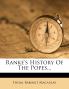 Ranke's History Of The Popes...